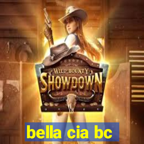 bella cia bc